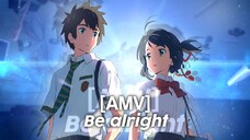 [AMV TYPOGRAPHY]| Be alright | Kimi No Nawa // prisma 3d+capcut 😱🔥