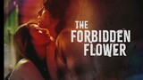 THE FORBIDDEN FLOWER Episode 4 Tagalog Dubbed