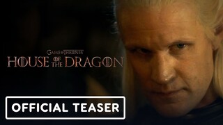 House of the Dragon - Official Teaser Trailer (2022) Matt Smith, Olivia Cooke, Emma D'Arcy