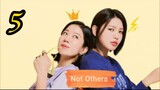Not Others Ep.5 Engsub