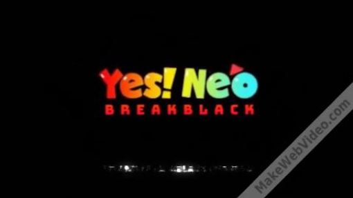 Welcome To Yes! Neo BreakBlack Channel?