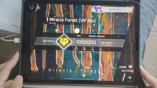 【Phigros/暴打自己的曲子是什么体验】Miracle Forest (VIP Mix) (IN 13) 1000000 φ