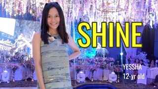 SHINE | by 12-year old YESSHA