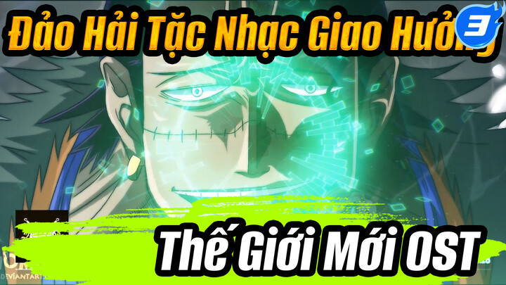 Đảo Hải Tặc Nhạc Giao Hưởng Thế Giới Mới OST_3