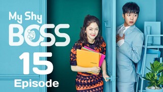 My Shy Boss Ep 15 Tagalog Dubbed HD