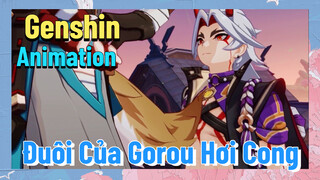 [Genshin, Animation] Đuôi Của Gorou Hơi Cong