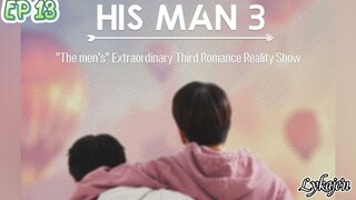 🇰🇷[REALITY SHOW]HIS MAN S3 EP 13(engsub)2024