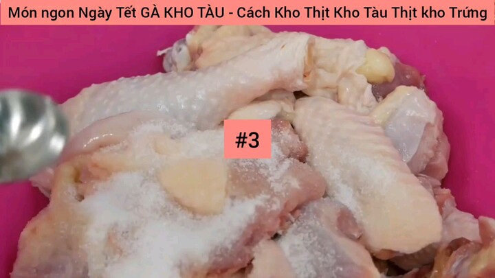 hướng dẫn cách làm gà kho tàu phần 3