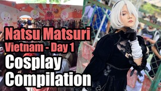 Natsu Matsuri in Ho Chi Minh, Vietnam - Day 1 [Cosplay Compilation]