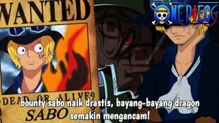 Bounty Sabo Mengejutkan! Bayang-Bayang Dragon Makin Dekat!