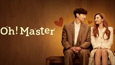 EP4 Oh! Master โอ้! มาสเตอร์