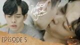MUỐN NHÌN THẤY EM - WANT TO SEE YOU | Episode 5 [WEB DRAMA BOYS'LOVE VIETNAM]