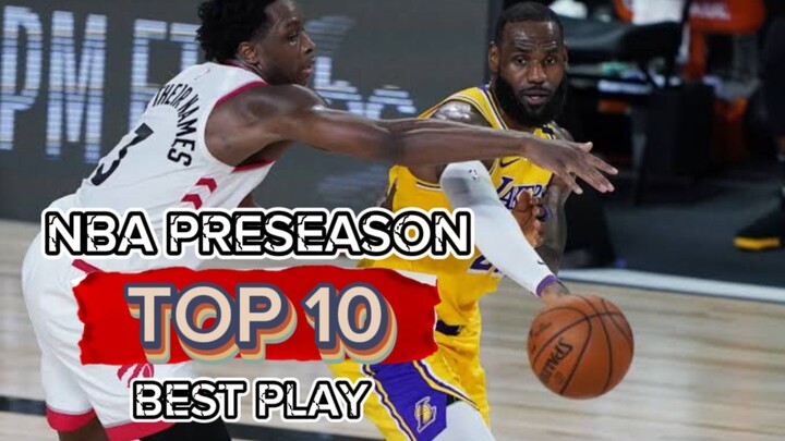 NBA PRESEASON TOP 10 PLAY OF THE WEAK