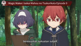 Magic Maker: Isekai Mahou no Tsukurikata Episode 9 Sub Indo