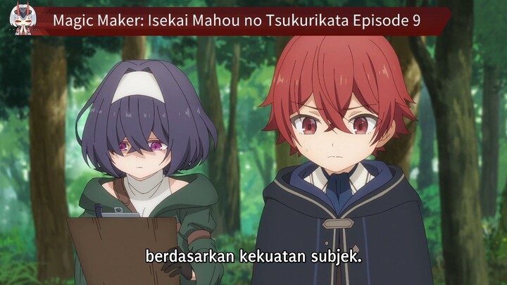 Magic Maker: Isekai Mahou no Tsukurikata Episode 9 Sub Indo