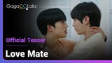 Love Mate | Official Teaser | He may be a newbie, but he's no stranger at winning hearts over!
