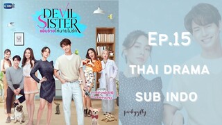 Devil Sister Ep.15 Sub Indo | Thai Drama | Drama Thailand