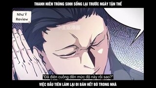 Thanh niên trùng sinh sống lại trước ngày tận thế việc đầu tiên làm lại đi bán hết bò trong nhà