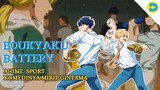 Anime Sport "Komedinya mirip Gintama" - Boukyaku Battery