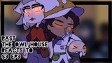 Past The Owl House reacts to the future || 15/? || Gacha Club || The Owl House