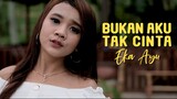 BUKAN AKU TAK CINTA | Dj Angklung - Eka Ayu (Official Music Video)