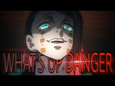 Anime Mix「AMV」- What's Up Danger