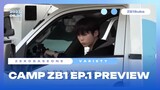 [ENG SUB] Camp ZEROBASEONE EP.1 Preview #2