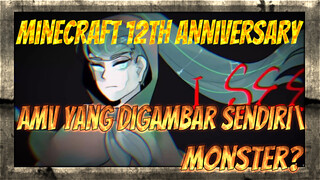 [Minecraft 12th Anniversary/Digambar Sendiri/Monster Manusiawi] Monster?