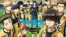 Ao Ashi - Ep 18 Sub Indo