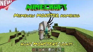 HUNT MONSTERS GOATS IN MINECRAFT