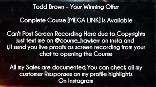 Todd Brown  course  - Your Winning Offer download