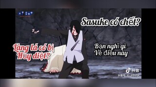 Naruto cái chết (die) của Sasuke (bố Sarada) và sự sụp đổ của thế giới ninja liệu có xảy ra ?