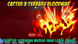 Chapter Terbaru 3 Bloodwar Dengan Musuh Makin Mengganas Anti Mundur