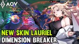 New Skin Lauriel Dimension Breaker Gameplay - Arena Of Valor