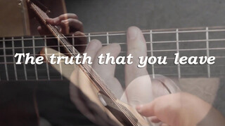 (ดีดกีต้าร์) เพลง The truth that you leave