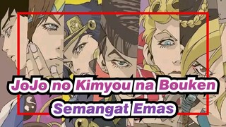 [JoJo no Kimyou na Bouken / AMV] ,Warisi Semangat Emas ini, Jojo!