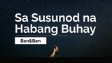 Sa Susunod na Habang Buhay - Ben&Ben (Lyrics) | Kathniel x Ben&Ben x JMS