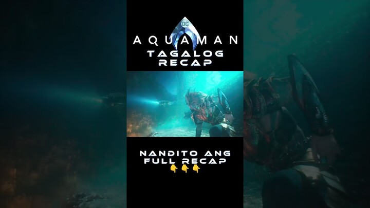 AQUAMAN 1 | TAGALOG RECAP | Juan's Viewpoint Movie Recaps #superherorecap