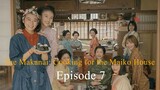 The Makanai: Cooking for the Maiko House EP 07 (2023) Sub Indo