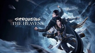 EP55 | Shrouding The Heavens - 1080p HD Sub Indo