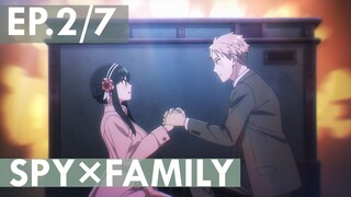 【SPY×FAMILY】Ep2/7 พากย์ไทย