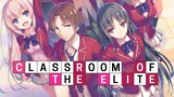 AMV | Classroom of the elite | After Dark