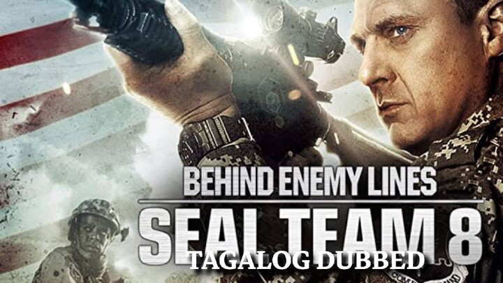 Seal Team 8: Behind Enemy Lines (2014) Tagalog Dubbed