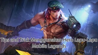 Tips and Trick Menggunakan Hero Lapu-Lapu Mobile Legends