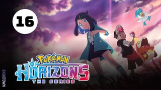 Tập 16| Pokémon Horizons: The Series 【 Vietsub 】