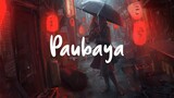 Paubaya - Nightcore [Lyrics]