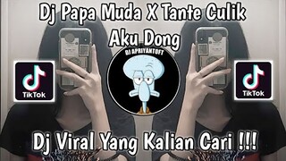 DJ PAPA MUDA GOYANG MAMA MUDA X TANTE CULIK AKU DONG SOUND JEE VIRAL TIK TOK TERBARU 2022 !