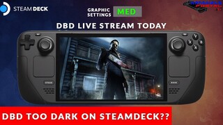 DEAD BY DAYLIGHT STEAMDECK! LIVE STREAM GAMEPLAY TODAY