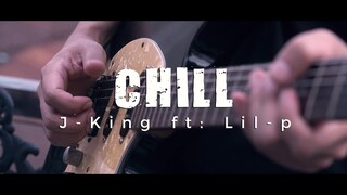 CHiLL - J-KiNG FT: LiL-P (Official Music Video)