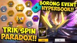 BORONG EVENT PARADOX HYPERBOOK !! Trik Spin Event Token Ring Paradox Terbaru Di Free Fire